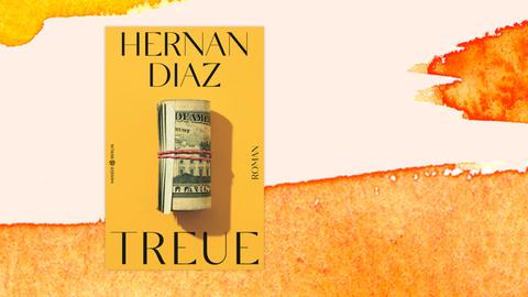Buchcover zu "Treue" von Hernan Diaz