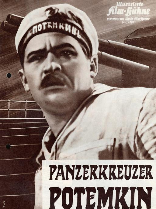 Filmplakat zu Panzerkreuzer Potemkin, gedreht 1925 in der UdSSR unter der Regie von Sergej M. Eisenstein; Buch: Nina Agadshanowa- Schutko, nach hist. Ereignissen vom 14. 6.1905. Titelseite der Illustrierten Filmbuehne Nr. 4797.