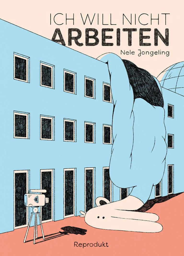 Cover des Comics "Ich will nicht arbeiten" von Nele Jongeling. Cover des Comics "Ich will nicht arbeiten" von Nele Jongeling.