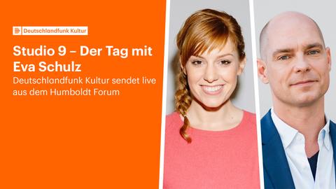 Eva Schulz und Korbinian Frenzel im Gespräch: am 12.10. bei Studio 9 live aus dem Humboldt Forum