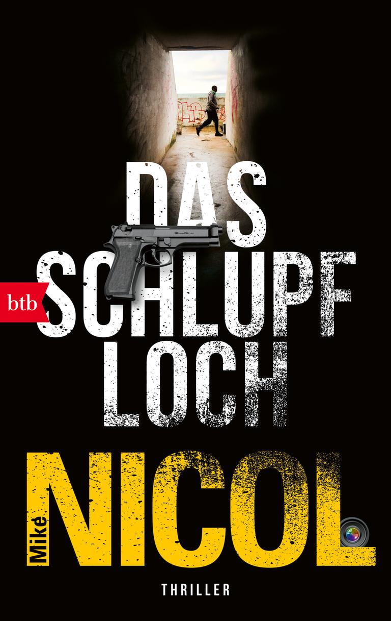 Das Cover des Buchs "Das Schlupfloch" von Mike Nicol.