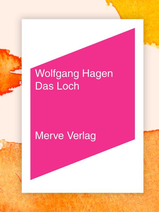Buchcover zu "Das Loch. Beobachtungen vom Schwinden des Seins" von Wolfgang Hagen
