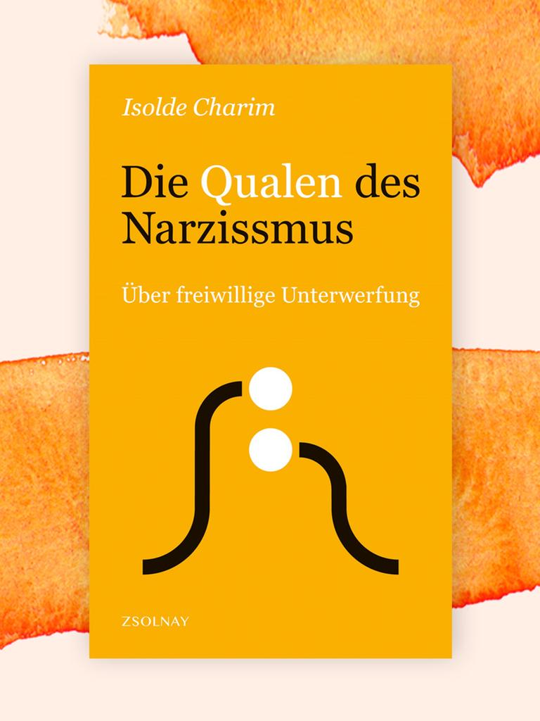 Covercollage mit dem Cover des Buches "Die Qualen des Narzissmus" von Isolde Charim. Auf dem Cover zwei kurvige Linien und zwei übereinanderliegende, weiße Punkte. Dies könnten stilisierte Menschen sein, von denen sich einer dem anderen unterwirft.