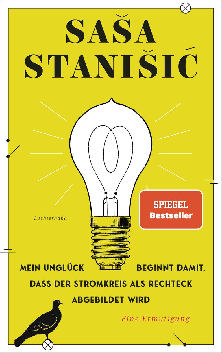 Das Cover von Saša Stanišićs Band "Mein Unglück beginnt damit, dass der Stromkreis als Rechteck abgebildet wird" zeigt eine gezeichnete Glühbirne vor einem senf-gelben Hintergrund, der von einem angedeuteten Stromkreis umschlossen wird.
