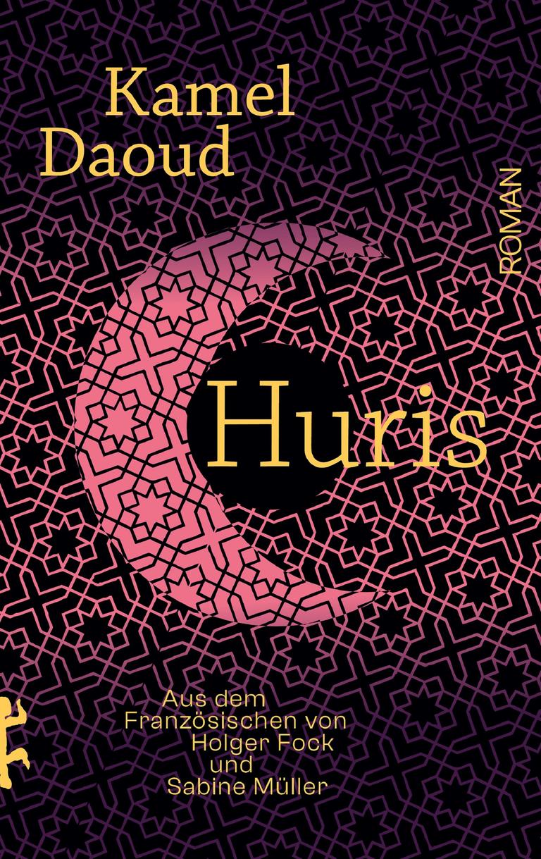 Cover des Romans „Huris“ von von Kamel Daoud. Cover des Romans „Huris“ von von Kamel Daoud.