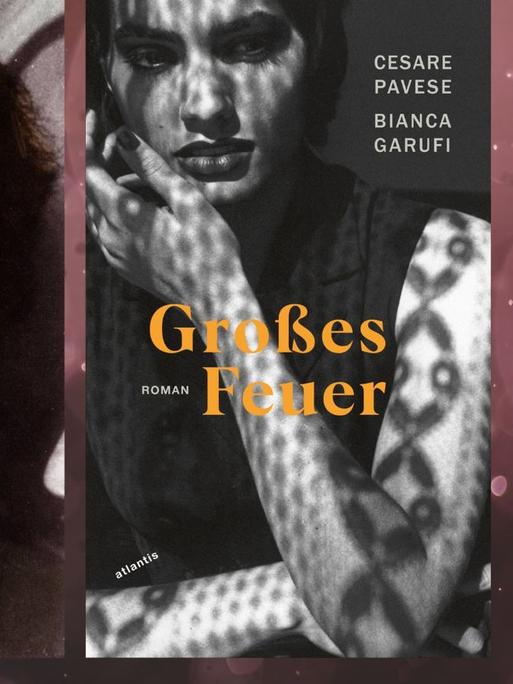 Cesare Pavese und Bianca Garufi: "Großes Feuer"