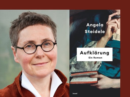 Angela Steidele: „Aufklärung. Ein Roman“