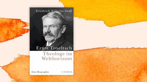Friedrich Wilhelm Graf: „Ernst Troeltsch. Theologe im Welthorizont“. Das Cover zeigt ein Porträt von Troeltsch, der leicht den Kopf dreht und in die Kamera blickt. 