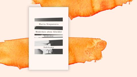 Cover-Collage von Maria Stepanova: "Mädchen ohne Kleider. Gedichte. Russisch und deutsch" Cover-Collage von Maria Stepanova: "Mädchen ohne Kleider. Gedichte. Russisch und deutsch"