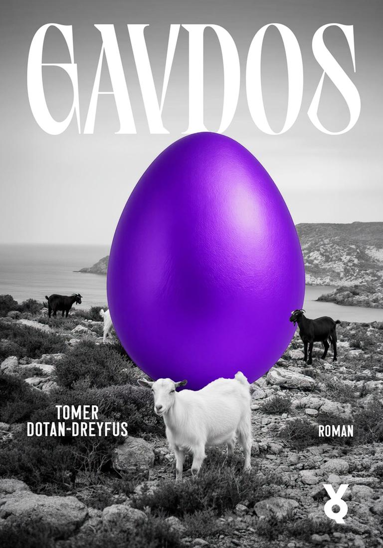 Buchcover des Romans "Gavdos": Ein übergroßes lila Ei, um das mehrere Ziegen stehen, auf einer steinigen Insel 