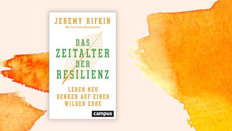 Buchcover: "Das Zeitalter der Resilienz" von Jeremy Rifkin