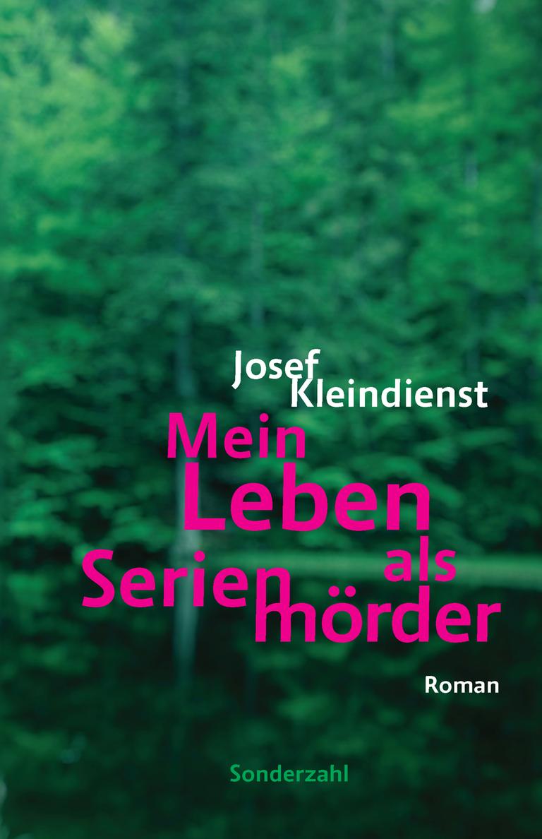 Buchcover "Mein Leben als Serienmörder" von Josef Kleindienst