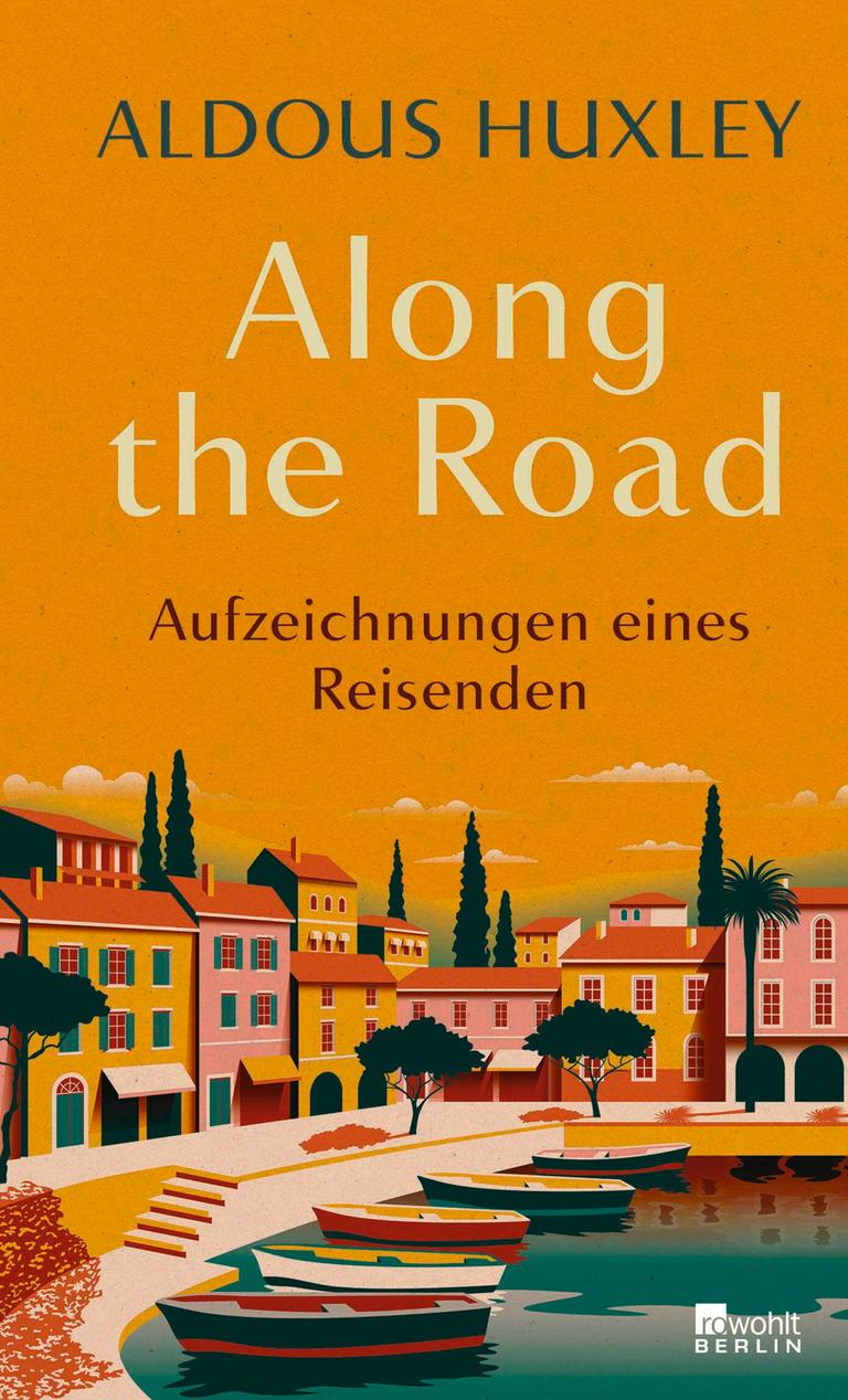 Buchcover von Aldous Huxleys "Along the Road. Aufzeichnungen eines Reisenden"