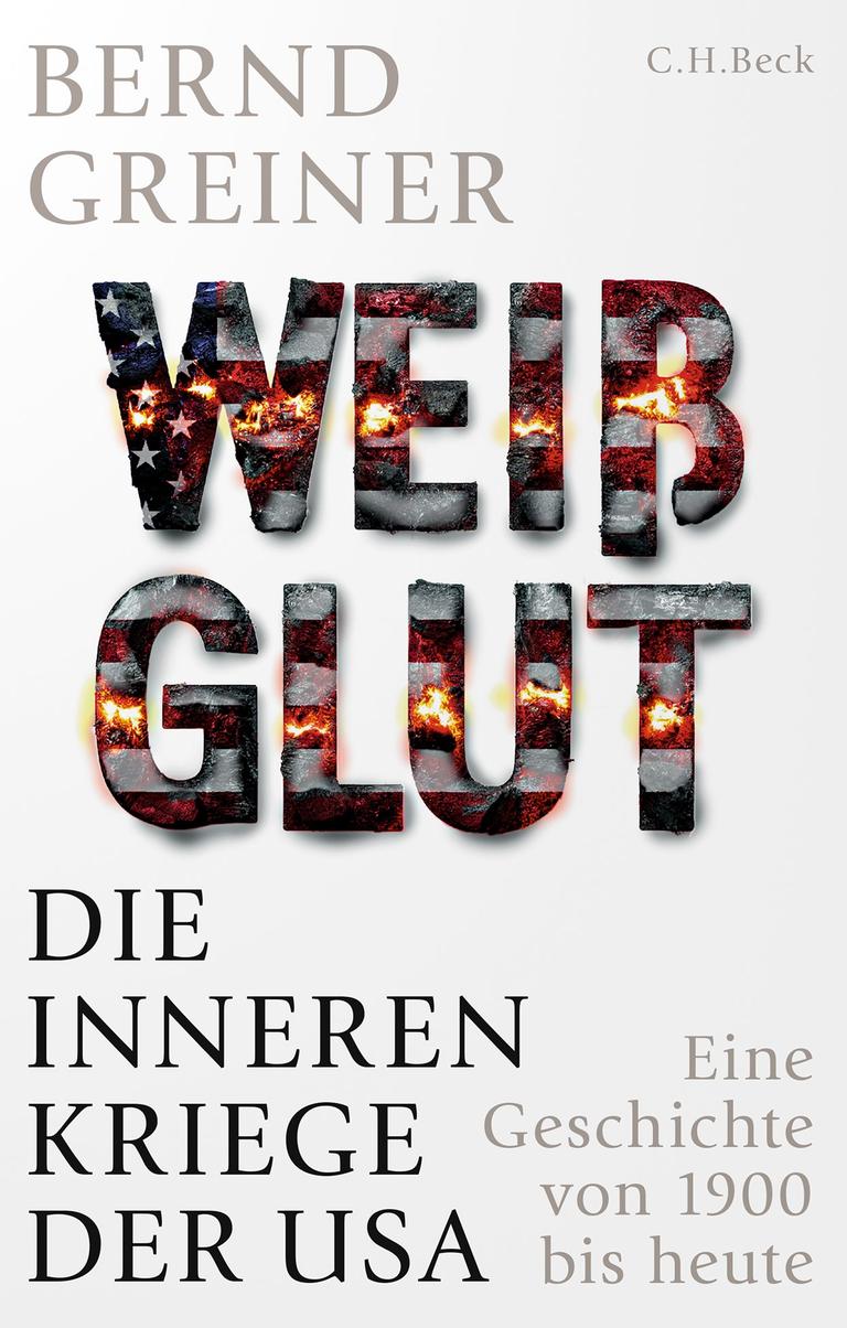 Das Cover von "Weißglut. Die inneren Kriege der USA"