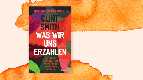 Cover des Buchs "Was wir uns erzählen" von Clint Smith.