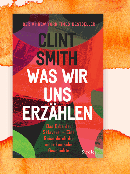 Cover des Buchs "Was wir uns erzählen" von Clint Smith.
