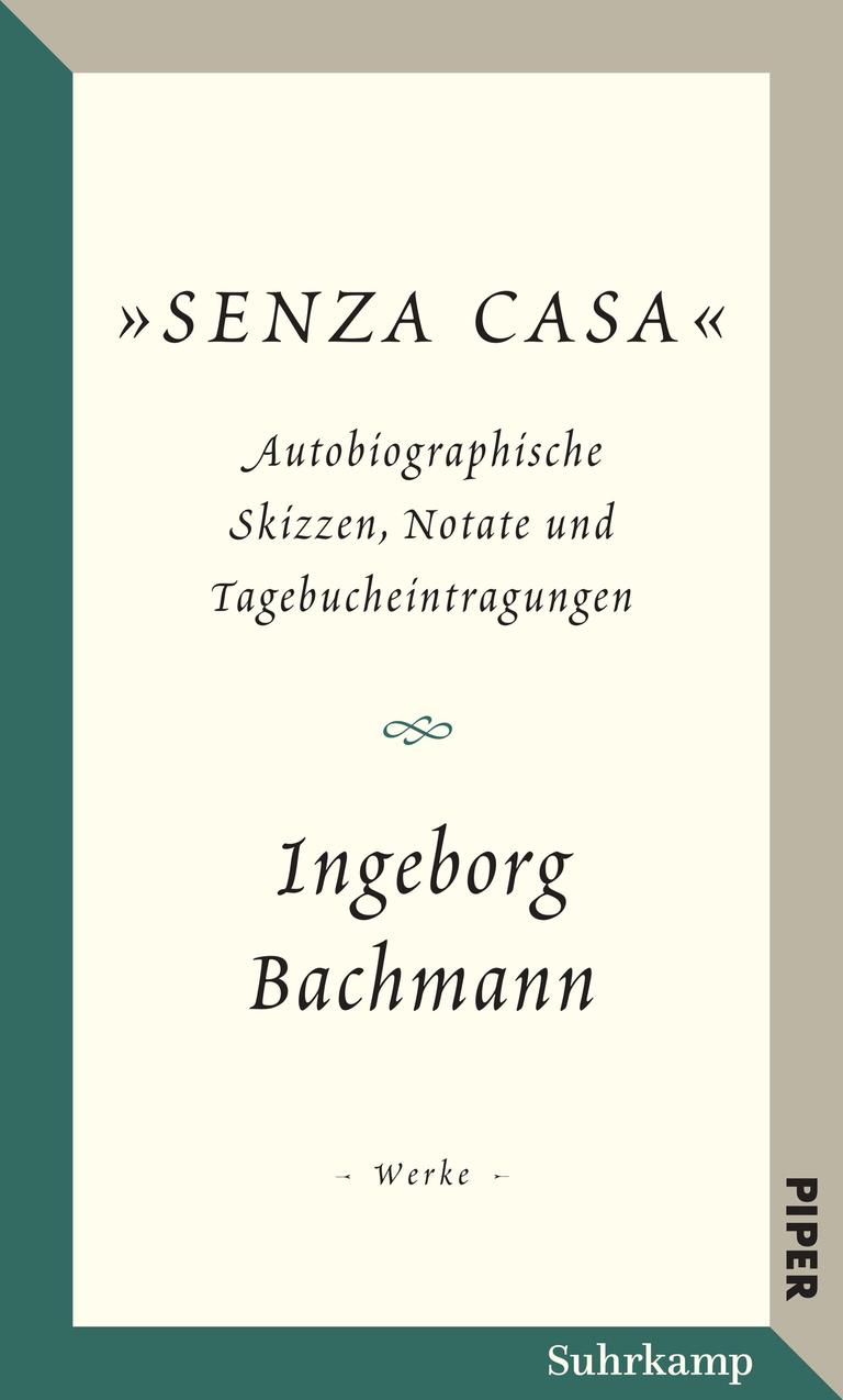 Cover des Buchs "Senza Casa" mit autobiografischen Skizzen, Notaten und Tagebucheintragungen von Ingeborg Bachmann