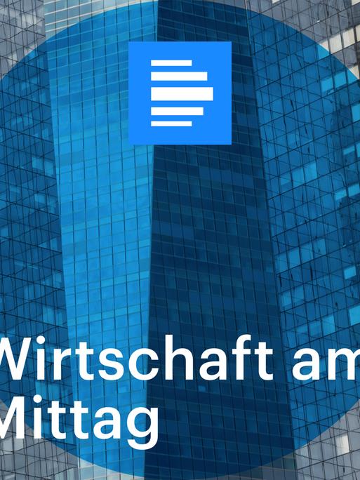 Wirtschaft am Mittag Podcast
