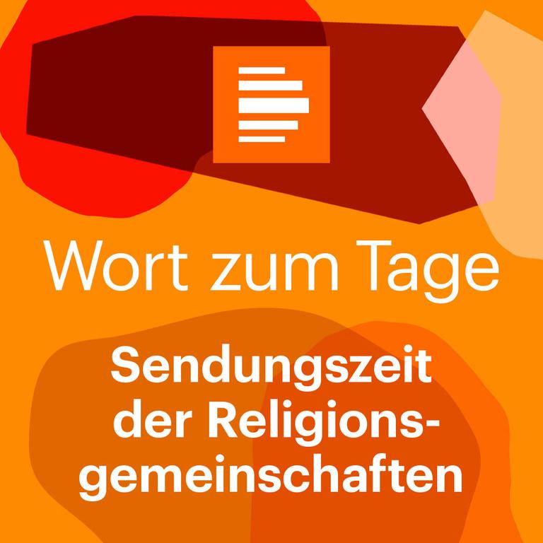 Wort zum Tage Dlf Kultur Sendungszeit der Religionsgemeinschaften Deutschlandradio