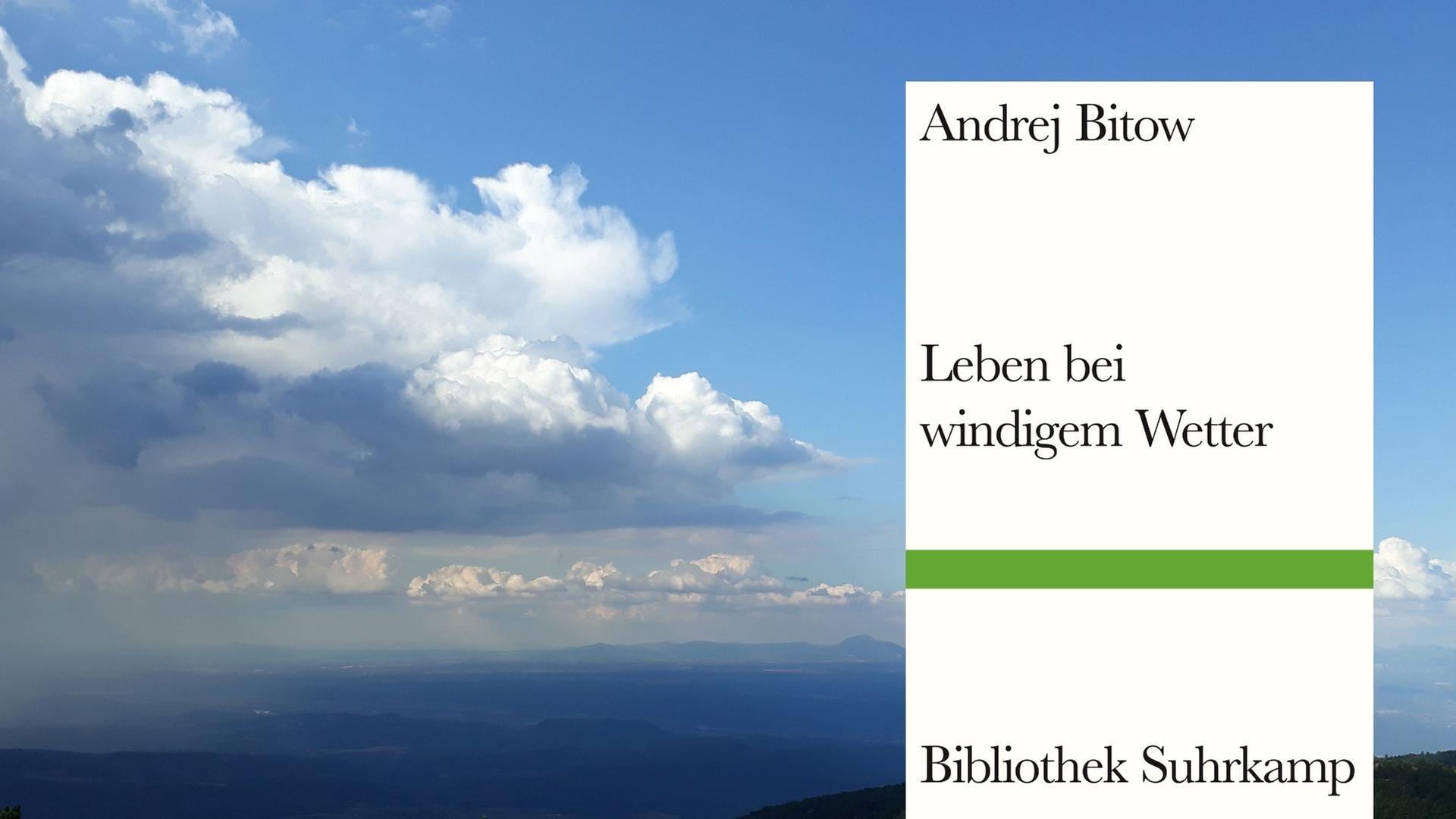 Andrej Bitow: „Leben bei windigem Wetter