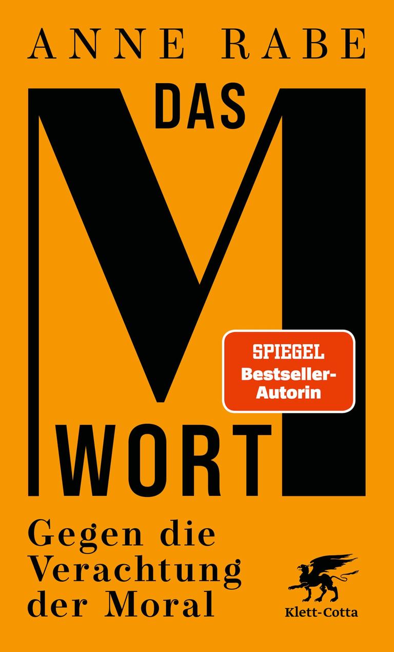 Buchcover: Vor orangefarbenem Hintergrund steht: Anna Rabe - Das M-Wort - Gegen die Verachtung der Moral.