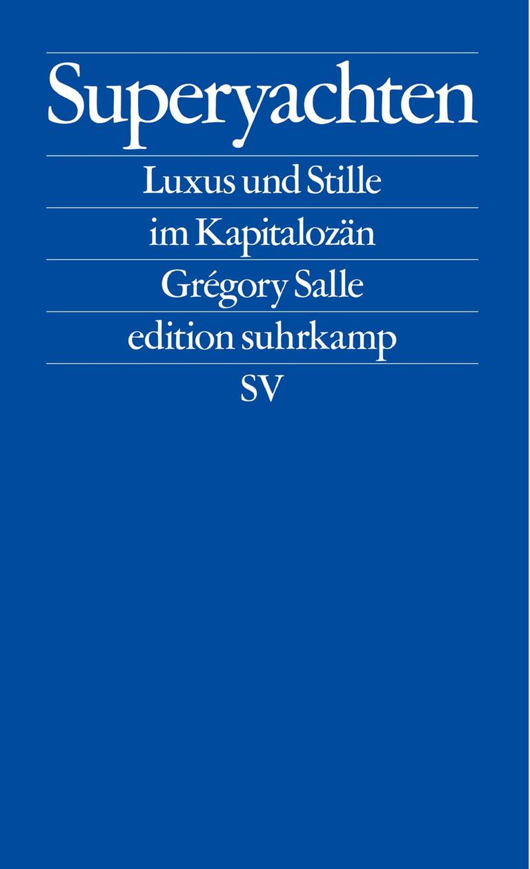 Cover des Buchs "Superyachten" von Grégory Salle. Ein blauer Umschlag mit der Titel des Buches in weißer Schrift.