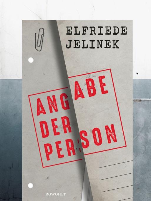Elfriede Jelinek: "Angabe der Person"