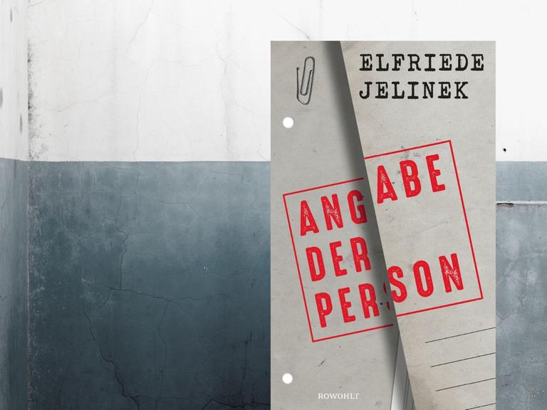 Elfriede Jelinek: "Angabe der Person"