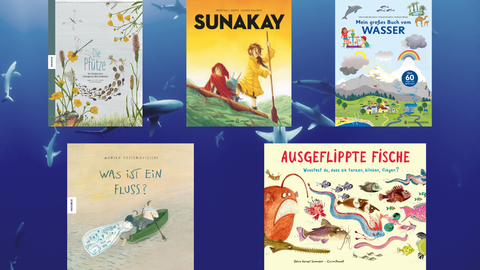 5 Buchcover zu den Thema "Wasser im Kinderbuch"