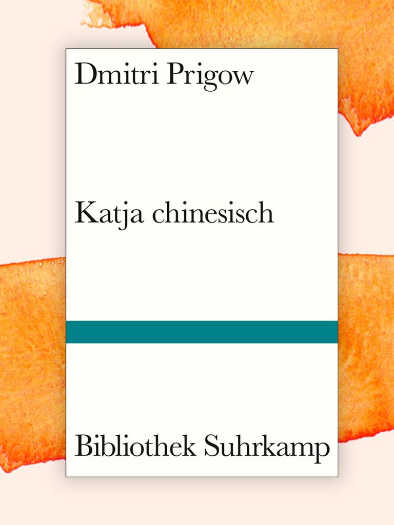 Buchcover zu "Katja chinesisch" von Dmitri Prigow.