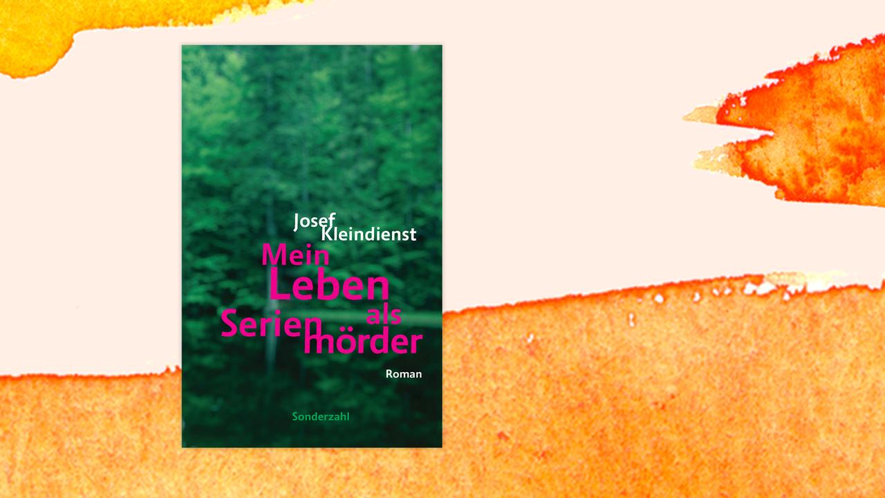 Das Cover des Krimis von Josef Kleindienst, "Mein Leben als Serienmörder", auf orange-weißem Grund. Auf dem Cover ist das Foto einer Waldlandschaft zu sehen, darauf steht der Name des Autors und in Pink der Titel des Buches. Das Buch findet sich auf der Krimibestenliste von Deutschlandfunk Kultur.