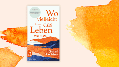 Cover von Gusel Jachinas "Wo vielleicht das Leben wartet". Dort sind stilisiert Bergrücken in verschiedenen Farben zu sehen.