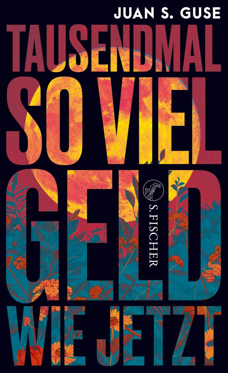 Cover des Buchs "Tausendmal so viel Ged wie jetzt" des Schriftstellers Juan S. Guse Cover des Buchs "Tausendmal so viel Ged wie jetzt" des Schriftstellers Juan S. Guse