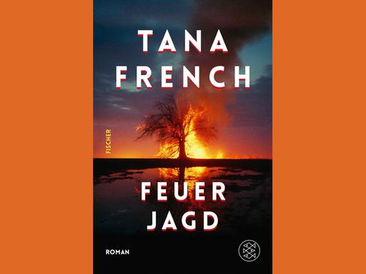 Buchcover des Kriminalromans „Feuerjagd“ von Tana French. 