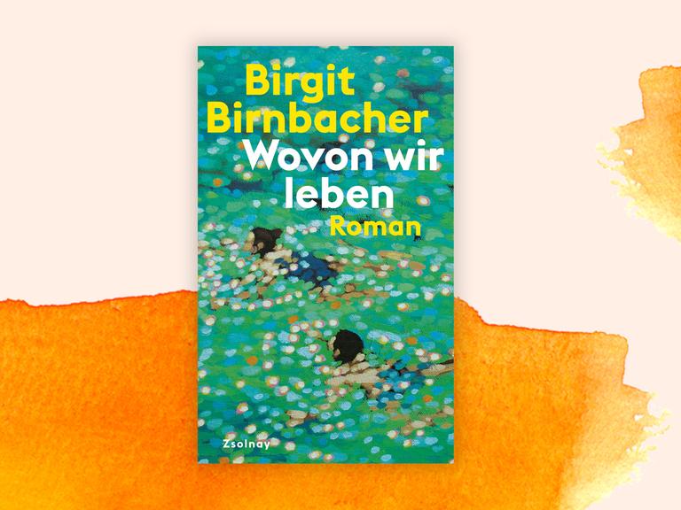 Das Buchcover „Wovon wir leben“ von Birgit Birnbacher ist vor einem grafischen Hintergrund zu sehen.

