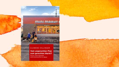 Das Cover des Buchs „Vom ungerechten Plan zum gerechten Markt?“ von Clemens Villinger zeigt Menschen mit leeren Obstkisten vor einem Supermarkt.
