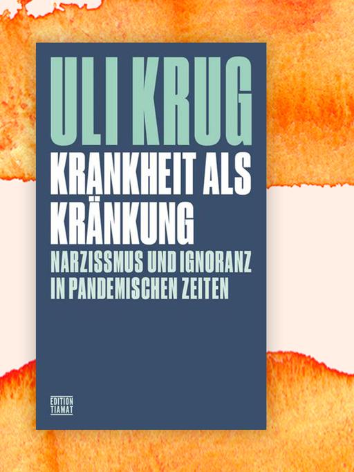 Buchcover: "Krankheit als Kränkung" von Uli Krug